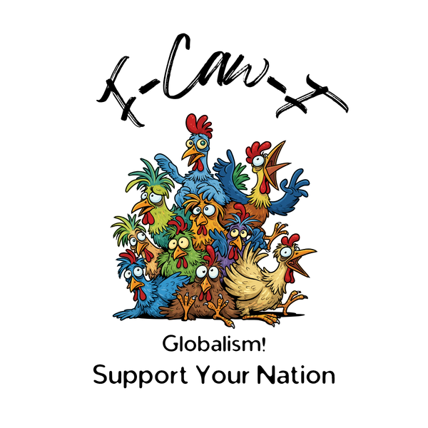 Digital Prints (DTG) T-Shirts & Totes: F-Caw-F to Globalism!